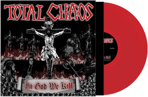 Total Chaos - In God We Kill - RED (Vinyl)