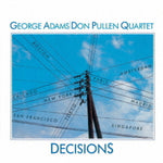 the album cover for George Adams/ Pullen,Don Quintet - Decision [Remastered] (Jpn)