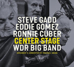 the album cover for Steve Gadd/ Gomez,Eddie / Cuber,Ronnie - Center Stage