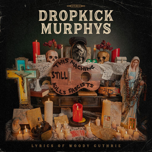 Dropkick Murphys - Esta máquina todavía mata fascistas (Vinilo)