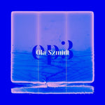 the album cover for Ola Szmidt - Ep3 (Uk)