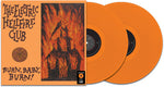 Electric Hellfire Club - Burn Baby Burn - Orange (Vinyl)