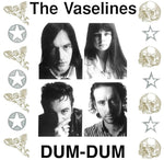 the album cover for Vaselines - Dum Dum [Colored Vinyl] (Uk)
