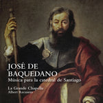 the album cover for La Grande Chapelle / Baquedano - Musica Para La Catedral