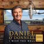 the album cover for Daniel O'Donnell - I Wish You Well (Blk) (Ofgv) (Uk)