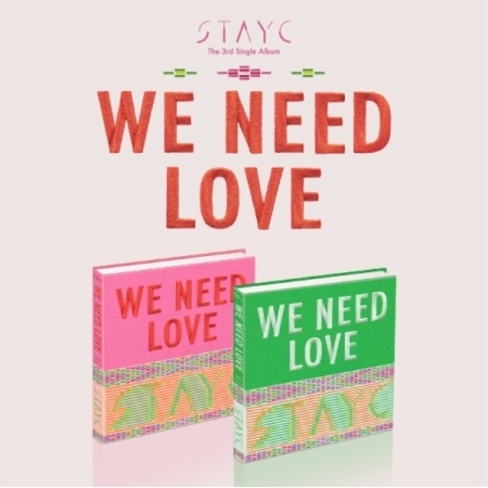 the album cover for Stayc - We Need Love (Post) (Phob) (Asia)