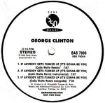 George Clinton & P-Funk All Stars : If Anybody Gets Funked Up (It's Gonna Be You) (12", Promo)