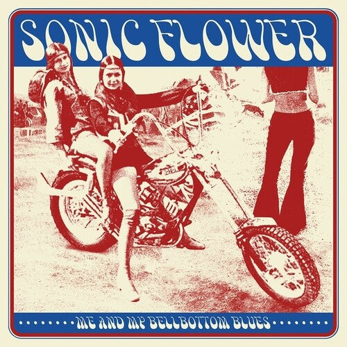 Sonic Flower - Me & My Bellbottom Blues (Vinyl)