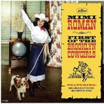 Mimi Roman - First Of The Brooklyn Cowgirls (Vinyl)