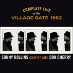 the album cover for Sonny RollinsQuartet - Complete Live At The Village Gate 1962 (Box) [Limited Edition]