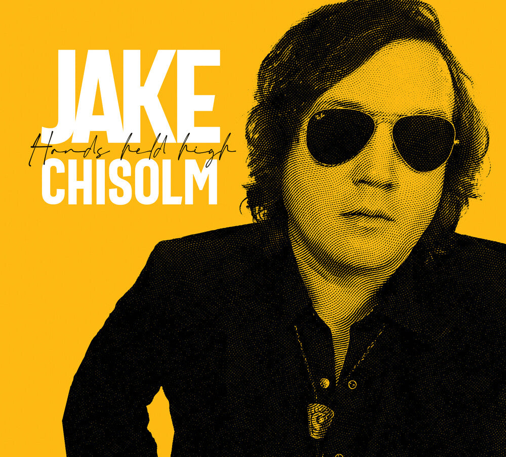 the album cover for Jake Chisholm - Hands Held High
