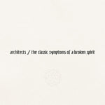 Architects - the classic symptoms of a broken spirit (Vinyl)