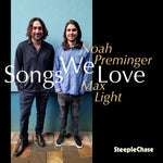 the album cover for Noah Preminger/ Light,Max - Songs We Love (Uk)