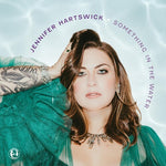 Jennifer Hartswick - Something In The Water (Vinyl)