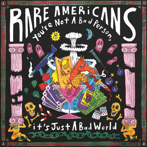 Rare Americans - You're Not A Bad Person, It's Just A Bad World (CD)