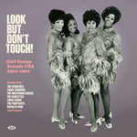 the album cover for Look But Don't Touch: Girl Group Sounds Usa 62-66 - Look But Don't Touch: Girl Group Sounds Usa 62-66