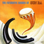 the album cover for Sun Ra - The Futuristic Sounds of Sun Ra