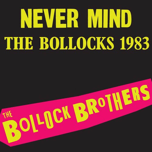 The Bollock Brothers - Never Mind The Bollocks 1983 - Remasterizado (Vinilo)