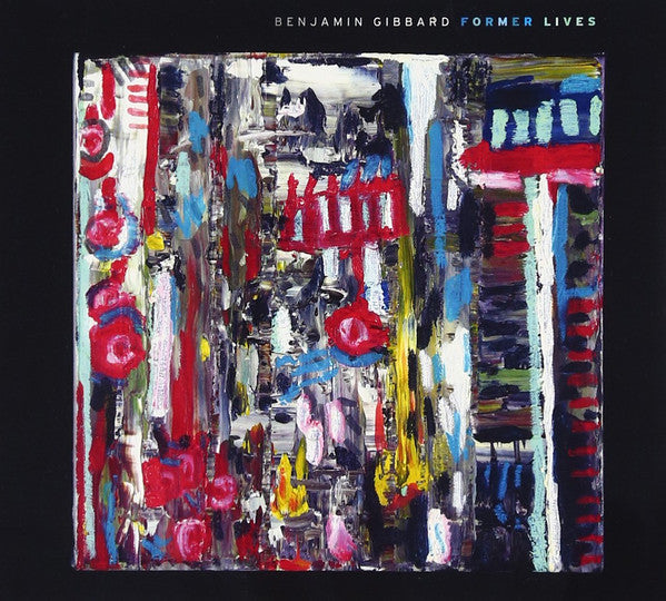 Benjamin Gibbard* : Former Lives (CD, Album)