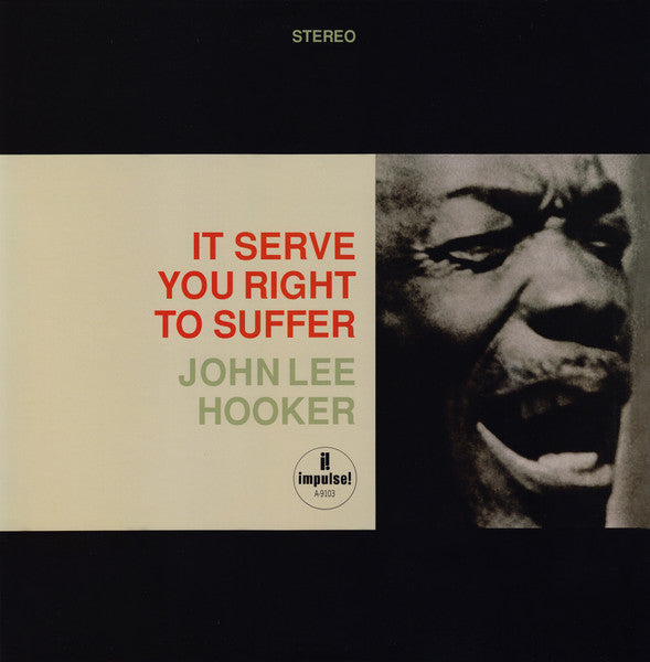 John Lee Hooker : It Serve You Right To Suffer (2x12", Album, Ltd, Num, RE, RM, 180)