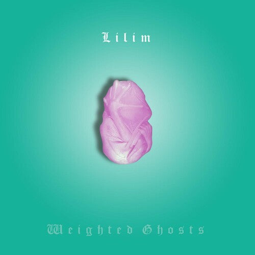 Lilim - Weighted Ghosts (Vinyl)