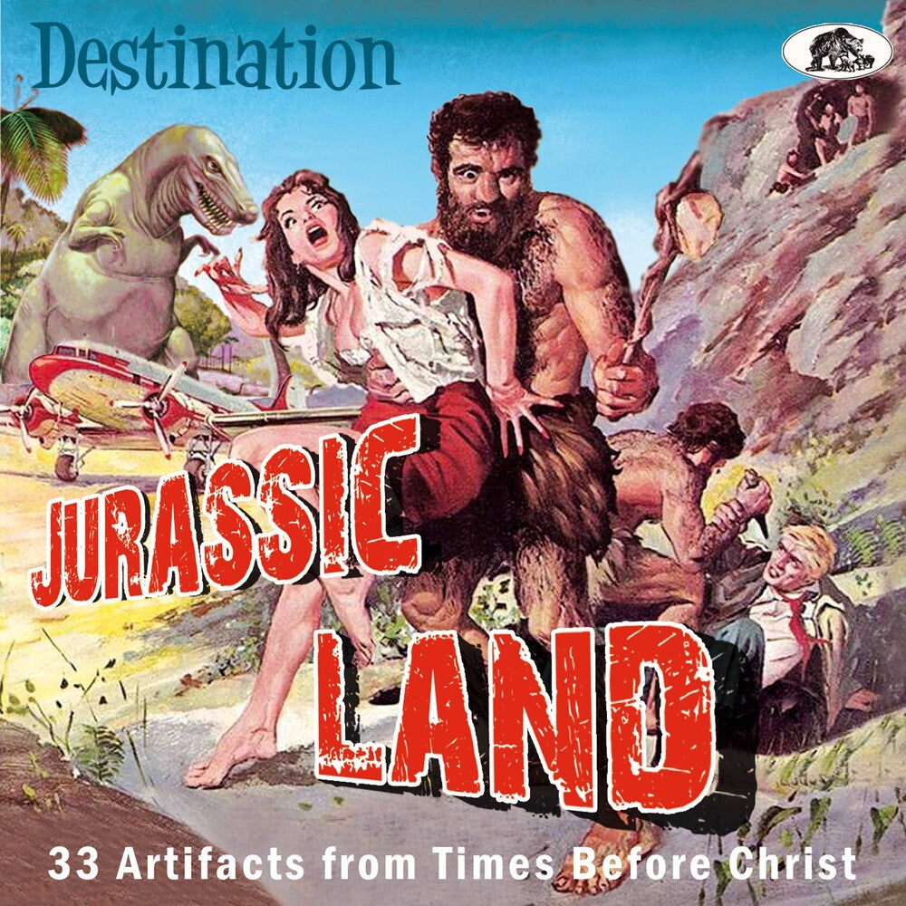 the album cover for Destination Jurassic Land: 33 Artifacts From / Var - Destination Jurassic Land: 33 Artifacts From / Var