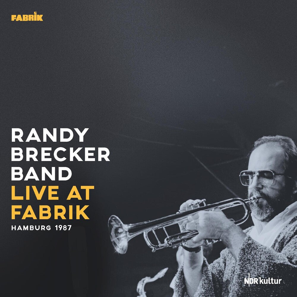 the album cover for Randy Brecker - Live At Fabrik Hamburg 1987 (Gate) [180 Gram]