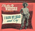 the album cover for Rhythm & Western Vol.4: I Hang My Head & Cry / Var - Rhythm & Western Vol.4: I Hang My Head & Cry / Var
