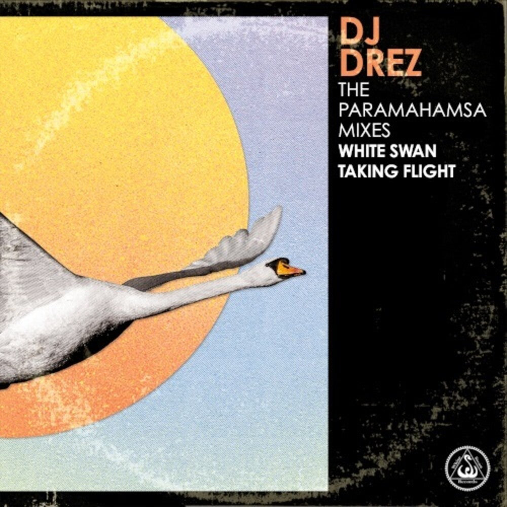 the album cover for Dj Drez - The Paramahamsa Mixes - White Swan Taking Flight