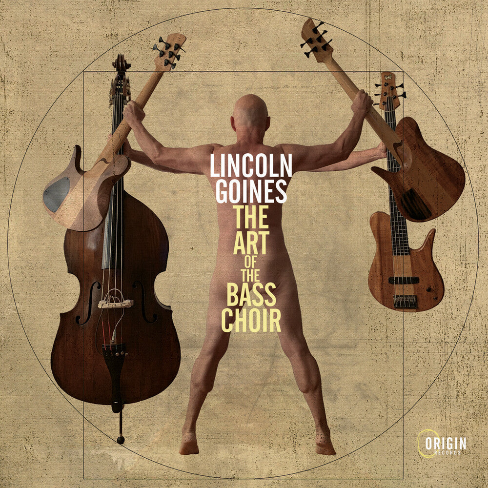 the album cover for Lincoln Goines - Art Of The Bass Choir