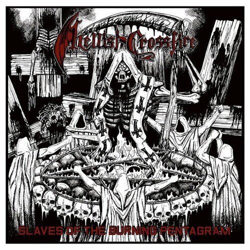 Hellish Crossfire - Slaves of the Burning Pentagram (Vinyl)