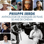 the album cover for Philippe Sarde - Anthologie De Musiques De Films. 50 Ans De Cinema