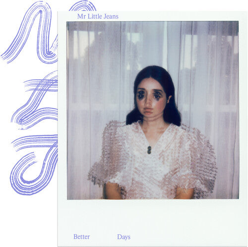 Mr Little Jeans - Better Days (Vinilo)