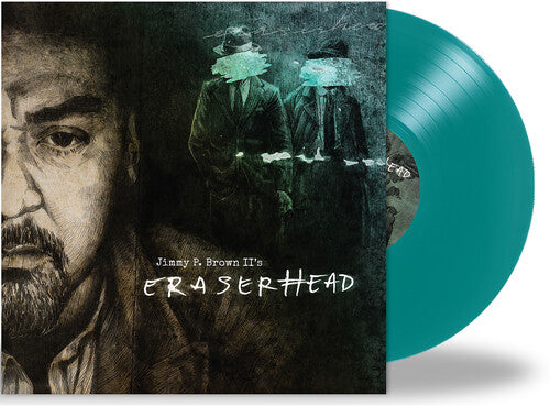 Jimmy P. II Brown - Eraserhead (Vinyl)