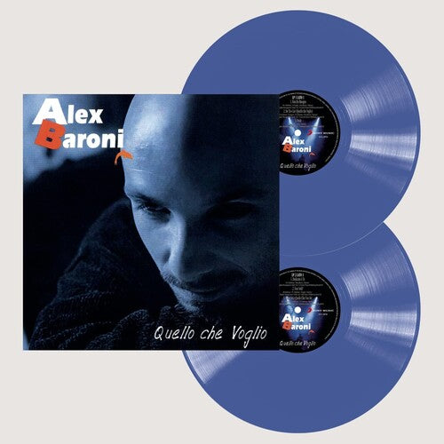 Alex Baroni - Quello Che Voglio - Ltd 180gm Blue Vinyl (Vinyl)