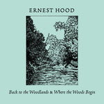Ernest Hood - Back To The Woodlands / Where The Woods Begin (CD)