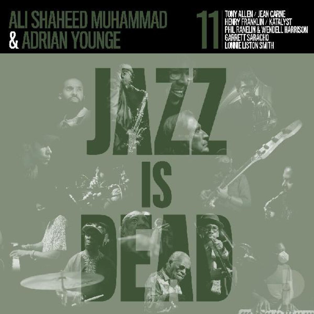 the album cover for Younge, Adrian / Muhammad, Ali Shaheed - Jazz Is Dead 011
