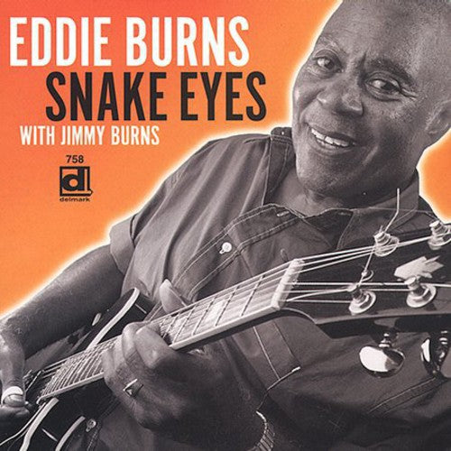 Eddie "Guitar" Burns - Snake Eyes (CD)