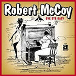 the album cover for Robert Mccoy Lee - Bye Bye Baby