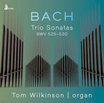 the album cover for J Bach .S. / Wilkinson,Tom - Trio Sonatas Bwv 525-530