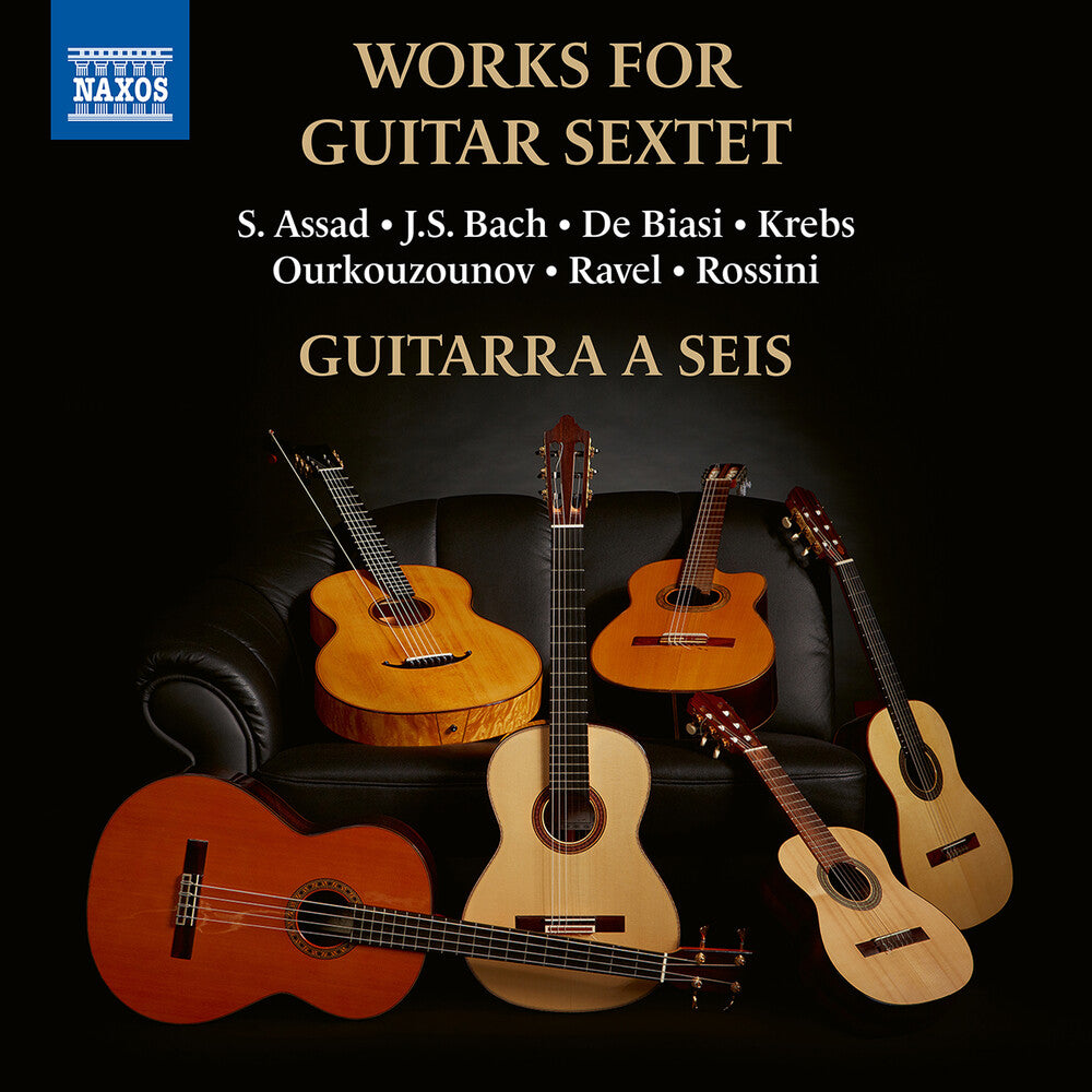 the album cover for Assad / Bach, J.S. / Ravel / Guitarra a Seis - Works for Guitar Sextet