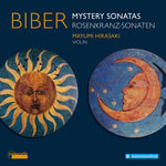 the album cover for Ignaz / Biber / Hirasaki, Mayumi - Biber: Rosenkranz-Sonaten - Mystery Sonatas