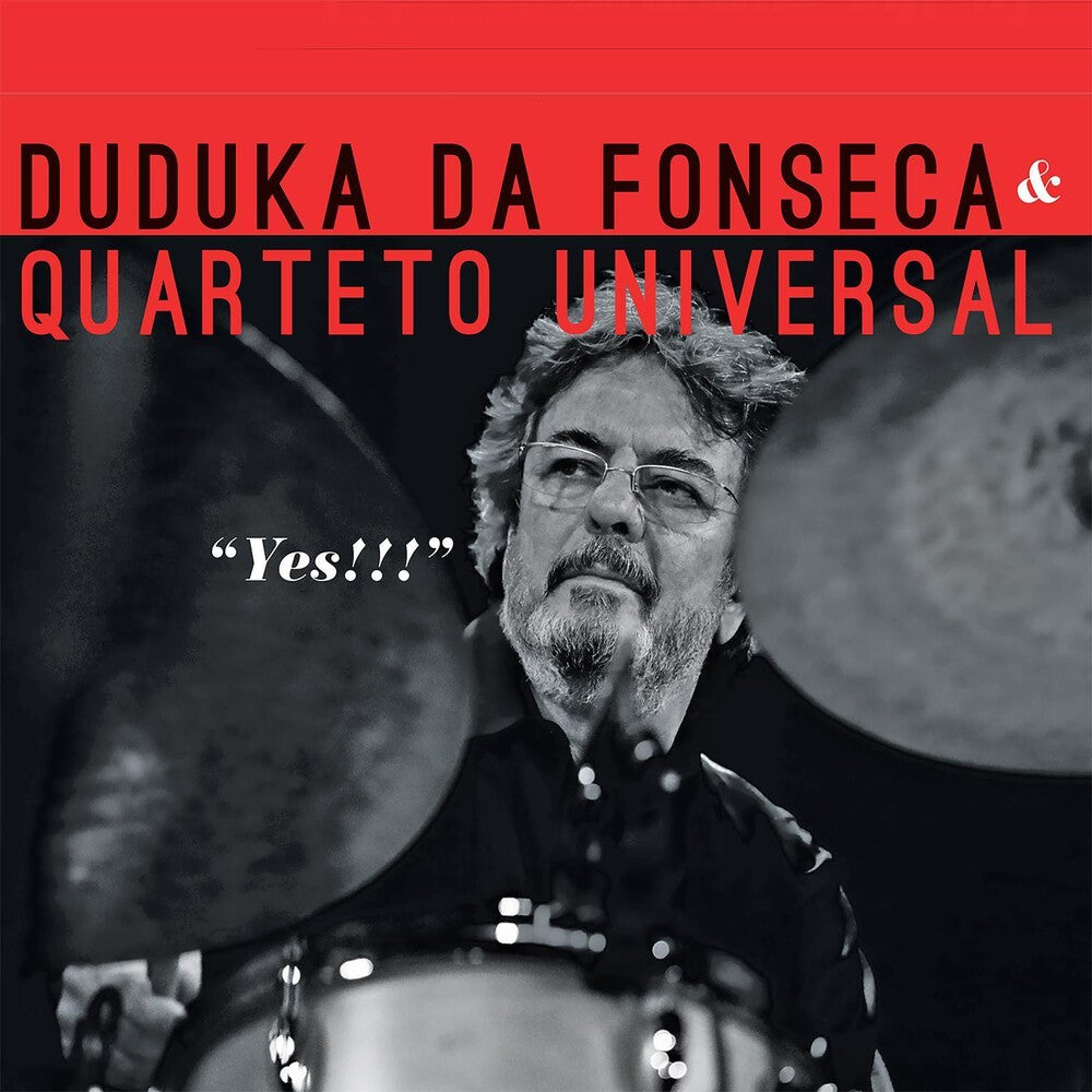 the album cover for Duduka Da Fonseca Quarteto Universal - Yes!!!