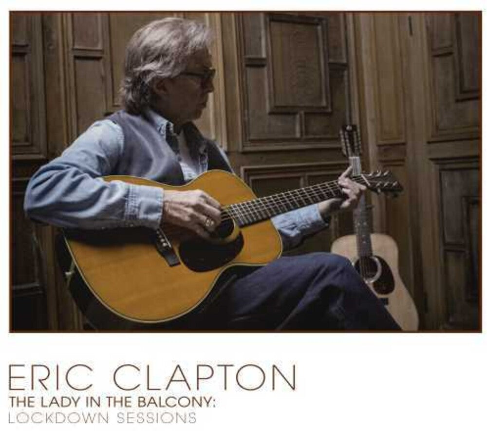 the album cover for Eric Clapton - The Lady In The Balcony: Lockdown Sessions