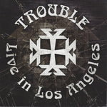 Trouble - Live in Los Angeles (Vinyl)