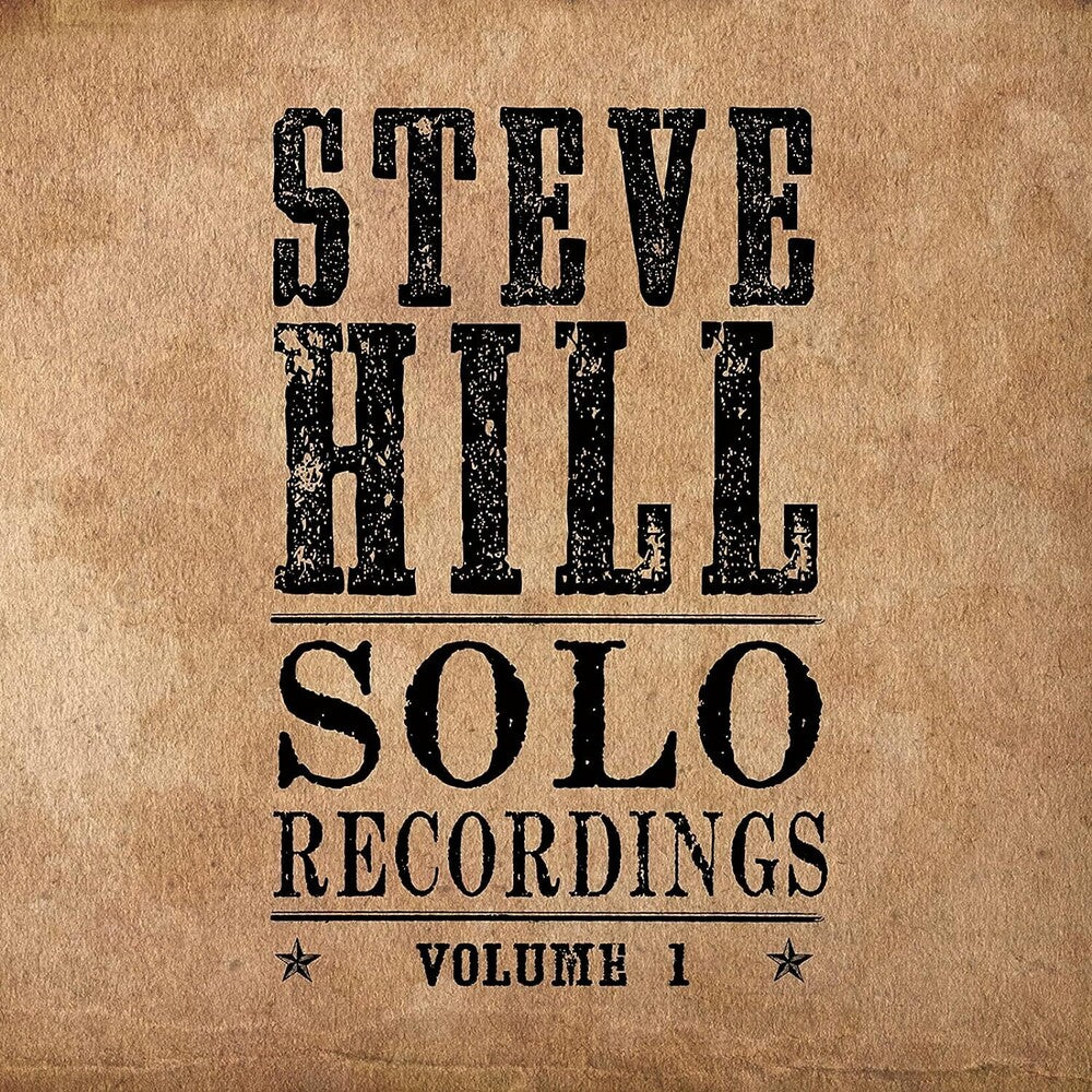 the album cover for Steve Hill - Solo Recordings Vol. 1
