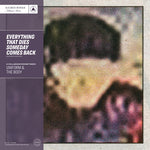 Uniform & the Body - Everything That Dies Someday Comes Back - SB 15 Year Edition (Vinyl)