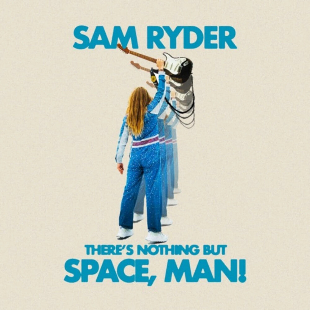 the album cover for Ryder, Sam - There's Nothing But Space Man