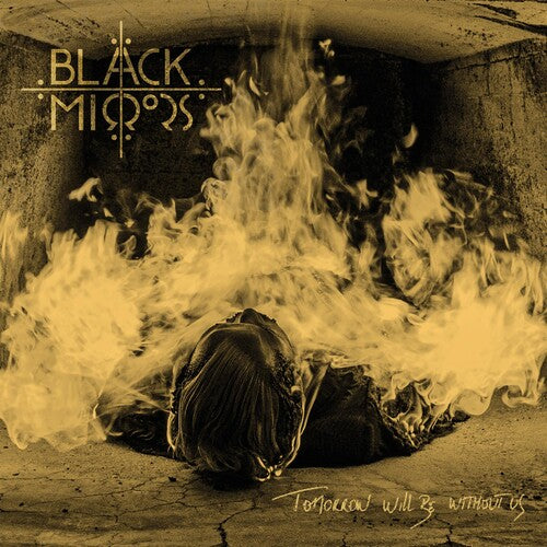 Black Mirrors - Tomorrow Will Be Without Us (Vinyl)
