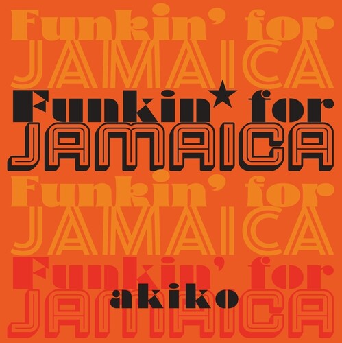 Akiko - Funkin' For Jamaica (Vinyl)